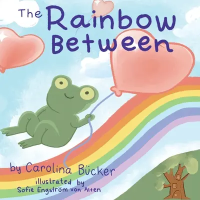 L'arcobaleno tra - The Rainbow Between