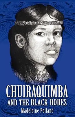 Chuiraquimba e le vesti nere - Chuiraquimba and Black Robes