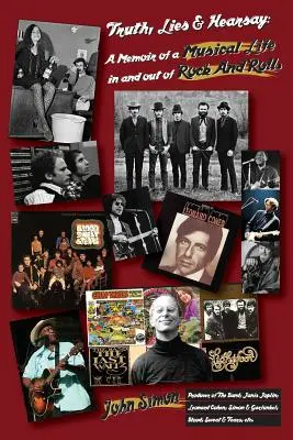 Verità, bugie e dicerie: Memorie di una vita musicale dentro e fuori dal rock and roll - Truth, Lies & Hearsay: A Memoir of a Musical Life in and Out of Rock and Roll