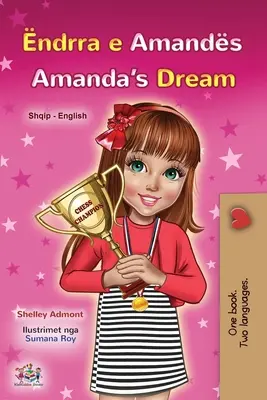 Il sogno di Amanda (Libro bilingue inglese-albanese per bambini) - Amanda's Dream (Albanian English Bilingual Book for Kids)