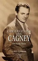 Conversazioni con Cagney: I primi anni (cartonato) - Conversations with Cagney: The Early Years (hardback)