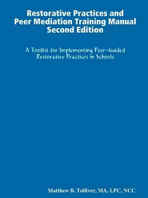 Manuale di formazione alle pratiche riparative e alla mediazione tra pari - Restorative Practices and Peer Mediation Training Manual