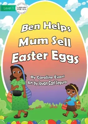 Ben aiuta la mamma a vendere uova di Pasqua - Ben Helps Mum Sell Easter Eggs