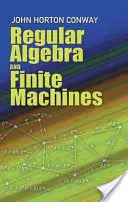 Algebra regolare e macchine finite - Regular Algebra and Finite Machines