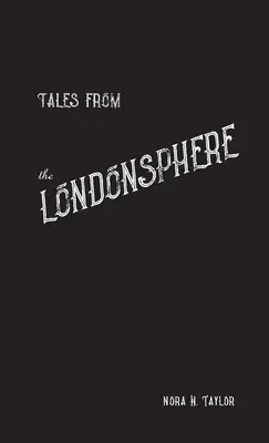 Racconti dalla sfera londinese - Tales from the Londonsphere