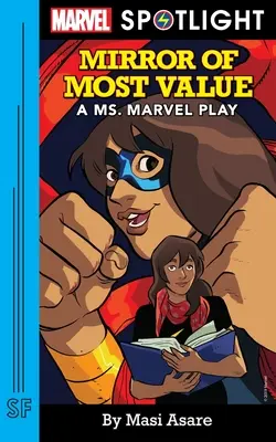Lo specchio del valore: Un gioco di Ms. Marvel - Mirror of Most Value: A Ms. Marvel Play