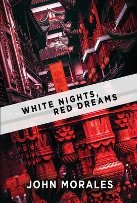 Notti bianche, sogni rossi - White Nights, Red Dreams