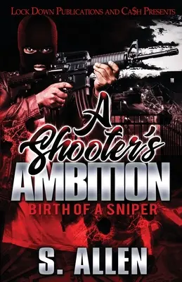 L'ambizione di un tiratore: La nascita di un cecchino - A Shooter's Ambition: Birth of a Sniper