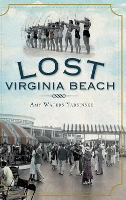 La spiaggia perduta della Virginia - Lost Virginia Beach