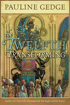 Dodicesima trasformazione - Twelfth Transforming