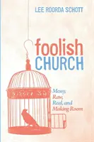 La chiesa degli stolti - Foolish Church