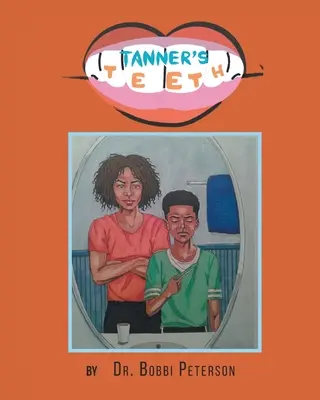 I denti di Tanner - Tanner's Teeth