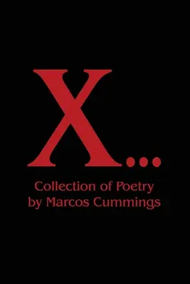 X...: Raccolta di poesie - X...: Collection of Poetry