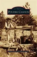 Canyon della Poudre - Poudre Canyon