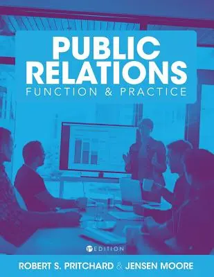 Il lettore completo di relazioni pubbliche: Funzione e pratica - The Comprehensive Public Relations Reader: Function and Practice
