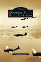 Quonset Point, Stazione aerea navale - Quonset Point, Naval Air Station