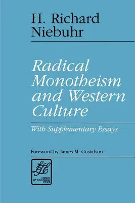 Monoteismo radicale e cultura occidentale: Con saggi supplementari - Radical Monotheism and Western Culture: With Supplementary Essays