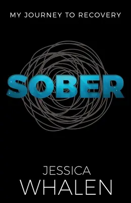 Sobrio: Il mio viaggio verso il recupero - Sober: My Journey to Recovery