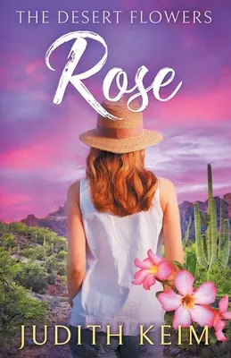 I fiori del deserto - Rosa - The Desert Flowers - Rose