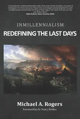 Inmillennialismo: Ridefinire gli ultimi giorni - Inmillennialism: Redefining the Last Days