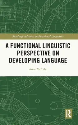 Una prospettiva linguistica funzionale sullo sviluppo del linguaggio - A Functional Linguistic Perspective on Developing Language