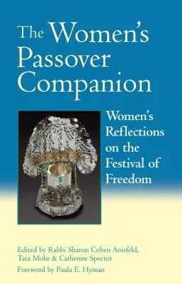 Il compagno della Pasqua delle donne: Riflessioni femminili sulla festa della libertà - The Women's Passover Companion: Women's Reflections on the Festival of Freedom