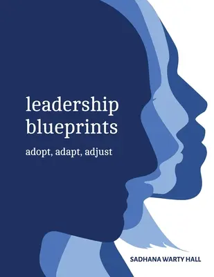 Piani di Leadership adottare, adattare, regolare - Leadership Blueprints adopt, adapt, adjust