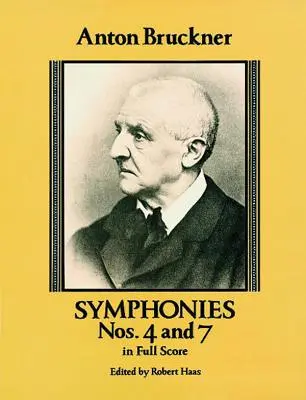 Sinfonie n. 4 e 7 in partitura completa - Symphonies Nos. 4 and 7 in Full Score