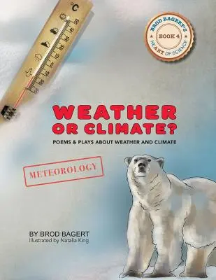 Tempo o clima? Poesie e testi teatrali sul tempo e sul clima - Weather or Climate?: Poems & Plays about Weather & Climate