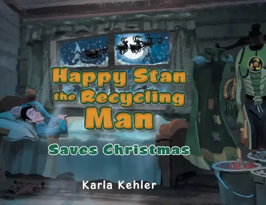 Happy Stan, l'uomo del riciclo: Salva il Natale - Happy Stan the Recycling Man: Saves Christmas