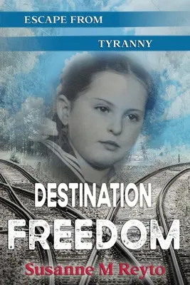 Destinazione libertà: Fuga dalla tirannia - Destination Freedom: Escape from Tyranny