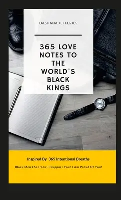 365 note d'amore: Ai re neri del mondo - 365 Love Notes: To The World's Black Kings