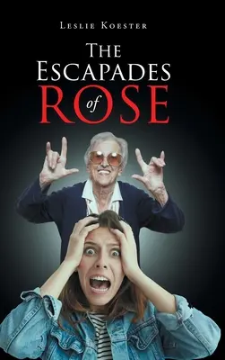 Le fughe di Rose - The Escapades of Rose