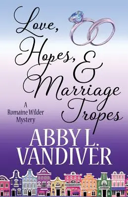Amore, speranze e tropi matrimoniali - Love, Hopes, & Marriage Tropes