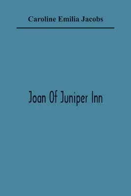 Giovanna di Juniper Inn - Joan Of Juniper Inn