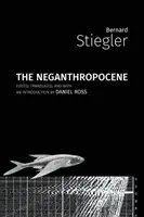 Il Negantropocene - The Neganthropocene