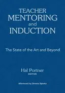 Mentoring e induzione degli insegnanti: Lo stato dell'arte e oltre - Teacher Mentoring and Induction: The State of the Art and Beyond