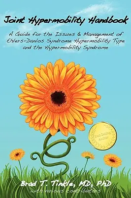 Manuale di ipermobilità articolare: Guida ai problemi e alla gestione della sindrome di Ehlers-Danlos di tipo ipermobile e della sindrome di ipermobilità. - Joint Hypermobility Handbook: A Guide for the Issues & Management of Ehlers-Danlos Syndrome Hypermobility Type and the Hypermobility Syndrome
