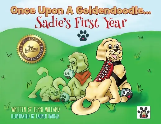 C'era una volta un Goldendoodle... Il primo anno di Sadie - Once Upon A Goldendoodle...Sadie's First Year