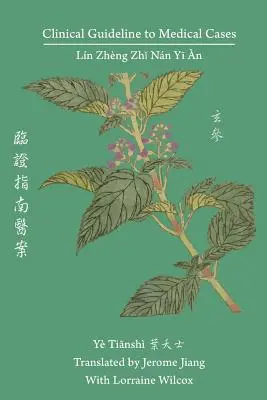 Guida clinica ai casi medici: Lin Zheng Zhi Nan Yi An 臨證指南醫案 - Clinical Guideline to Medical Cases: Lin Zheng Zhi Nan Yi An 臨證指南醫案