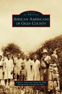 Gli afroamericani della contea di Giles - African Americans of Giles County