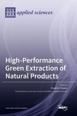 Estrazione verde ad alte prestazioni di prodotti naturali - High-Performance Green Extraction of Natural Products