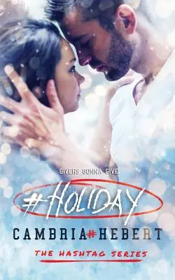 #Vacanze: un racconto della serie hashtag - #Holiday: a hashtag series short story