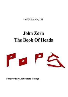 John Zorn Il libro delle teste - John Zorn The Book Of Heads