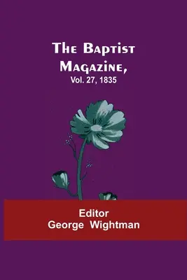 Rivista battista, vol. 27, 1835 - The Baptist Magazine, Vol. 27, 1835