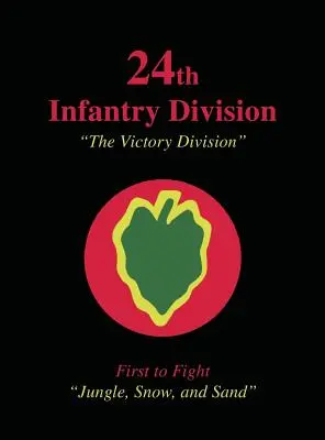 24a Divisione di Fanteria: La Divisione della Vittoria - 24th Infantry Division: The Victory Division