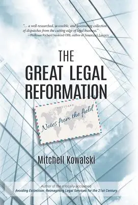 La grande riforma giuridica: Note dal campo - The Great Legal Reformation: Notes from the Field