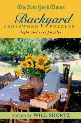 I cruciverba del New York Times per il giardino di casa: Cruciverba facili e leggeri - The New York Times Backyard Crossword Puzzles: Light and Easy Puzzles