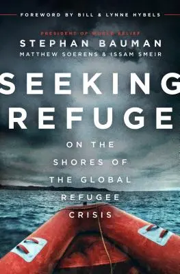 Cercare rifugio: Sulle rive della crisi globale dei rifugiati - Seeking Refuge: On the Shores of the Global Refugee Crisis