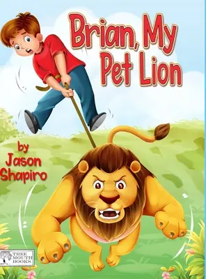 Brian, il mio leone domestico - Brian, My Pet Lion